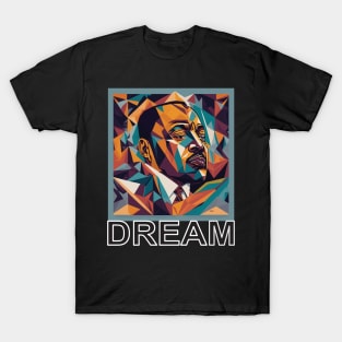 I have a dream T-Shirt